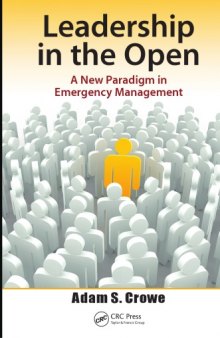 Leadership in the Open: A New Paradigm in Emergency Management