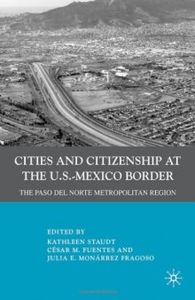 Cities and Citizenship at the U.S.-Mexico Border: The Paso del Norte Metropolitan Region  