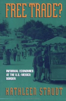 Free trade?: informal economies at the U.S.-México border