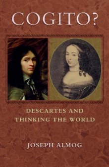 Cogito?: Descartes and Thinking the World