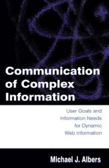 Communication of Complex Information User Goals and Information Needs for Dynamic Web Information