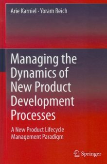 Managing the Dynamics of New Product Development Processes: A New Product Lifecycle Management Paradigm    