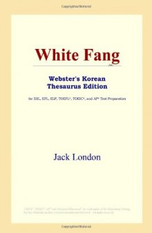 White Fang (Webster's Korean Thesaurus Edition)