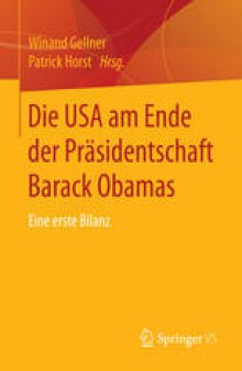 Die USA am Ende der Präsidentschaft Barack Obamas: Eine erste Bilanz