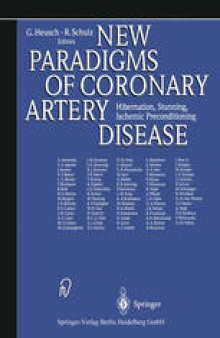 New Paradigms of Coronary Artery Disease: Hibernation, Stunning, Ischemic Preconditioning