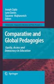 Comparative and Global Pedagogies: Equity, Access and Democracy in Education