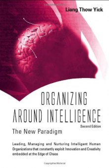 Organizing Around Intelligence: The New Paradigm (2nd ed)  