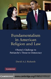 Fundamentalism in American Religion and Law: Obamas Challenge to Patriarchys Threat to Democracy