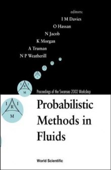 Probabilistic Methods in Fluids: Proceedings of the Swansea 2002 Workshop Wales, Uk 14 - 19 April 2002  