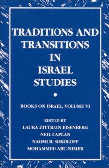 Traditions and Transitions in Israel Studies (Books on Israel, V. 6)