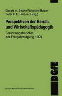 Perspektiven der Berufs- und Wirtschaftspädagogik: Forschungsberichte der Frühjahrstagung 1999