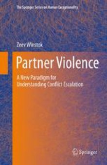 Partner Violence: A New Paradigm for Understanding Conflict Escalation