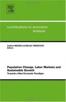 Population Change, Labor Markets, and Sustainable Growth: Towards a New Economic Paradigm