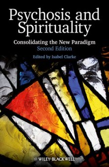 Psychosis and Spirituality: Consolidating the New Paradigm, Second Edition