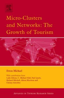 Micro-Clusters and Networks: The Growth of Tourism (Advances in Tourism Research)