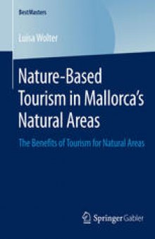 Nature-Based Tourism in Mallorca’s Natural Areas: The Benefits of Tourism for Natural Areas