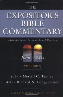 The Expositor's Bible Commentary: John and Acts