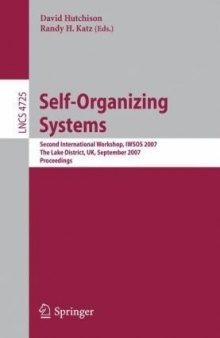 Self-Organizing Systems: Second International Workshop, IWSOS 2007, The Lake District, UK, September 11-13, 2007. Proceedings