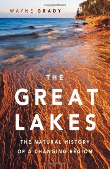 The Great Lakes: The Natural History of a Changing Region