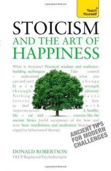 Stoicism and the Art of Happiness: A Teach Yourself Guide