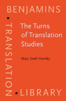 The Turns of Translation Studies: New paradigms or shifting viewpoints? (Benjamins Translation Library)