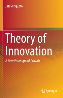 Theory of Innovation: A New Paradigm of Growth