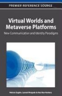 Virtual Worlds and Metaverse Platforms: New Communication and Identity Paradigms  