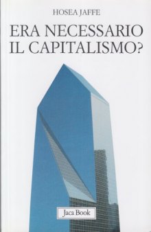 Era necessario il capitalismo?