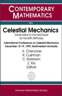 Celestial Mechanics: Dedicated to Donald Saari for his 60th Birthday
