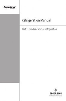 Copeland Refrigeration Manual Part 1: Fundamentals of Refrigeration