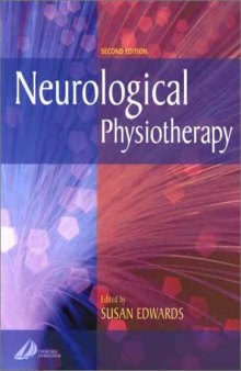Neurological Physiotherapy: A Problem-Solving Approach 2nd Edition
