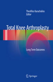Total Knee Arthroplasty: Long Term Outcomes