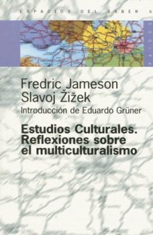 Estudios Culturales: Reflexiones Sobre el Multiculturalismo (Espacios del Saber)