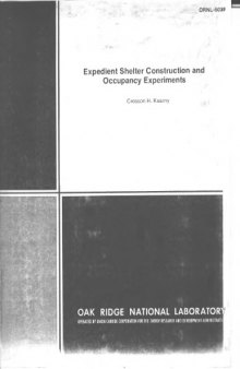 Expedient shelter construction and occupancy experiments (ORNL-5039)