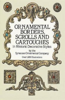 Ornamental Borders, Scrolls and Cartouches in Historic Decorative Styles