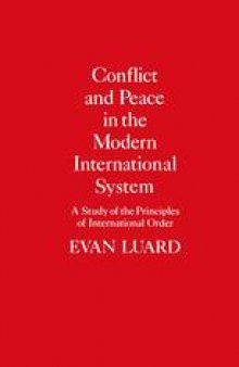 Conflict and Peace in the Modern International System: A Study of the Principles of International Order
