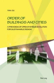 Order of Buildings and Cities: A Paradigm of Open Systems Evolution for Sustainable Design