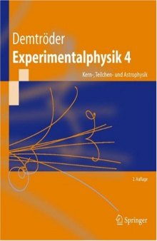 Experimentalphysik: Kern-, Teilchen- und Astrophysik