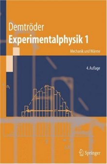 Experimentalphysik: Mechanik und Waerme