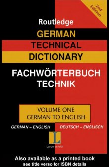 German Technical Dictionary 1: Volume One: German-English/Deutsch-Englisch