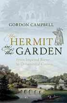 The Hermit in the Garden From Imperial Rome to Ornamental Gnome