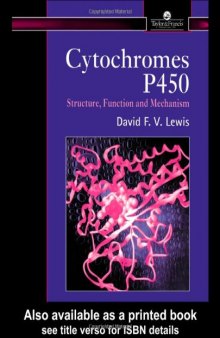 Cytochromes P450: Structure, Function and Mechanism (Taylor & Francis Series in Pharmaceutical Sciences)