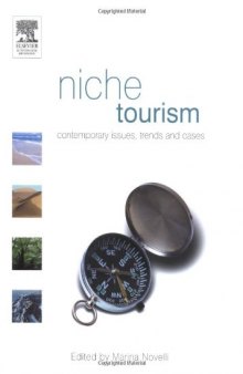 Niche Tourism: Contemporary issues, trends and cases