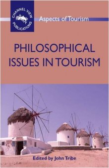 Philosophical Issues in Tourism (Aspects of Tourism)