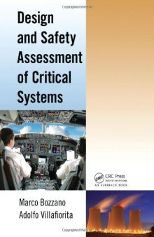 Design and Safety Assessment of Critical Systems