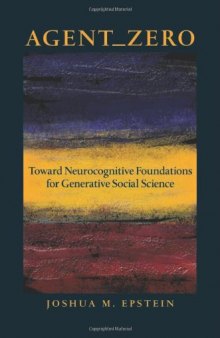 Agent_Zero: Toward Neurocognitive Foundations for Generative Social Science
