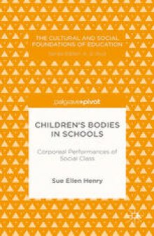 Children’s Bodies in Schools: Corporeal Performances of Social Class