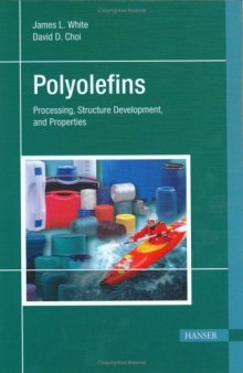 Polyolefins - Processing Structure Development and Properties