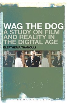 Wag the Dog: A Study on Film and Reality in the Digital Age