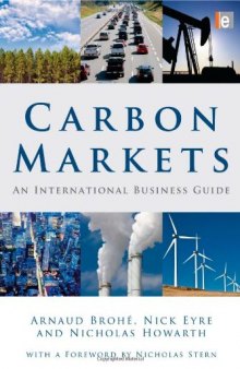 Carbon Markets: An International Business Guide (Environmental Market Insights)